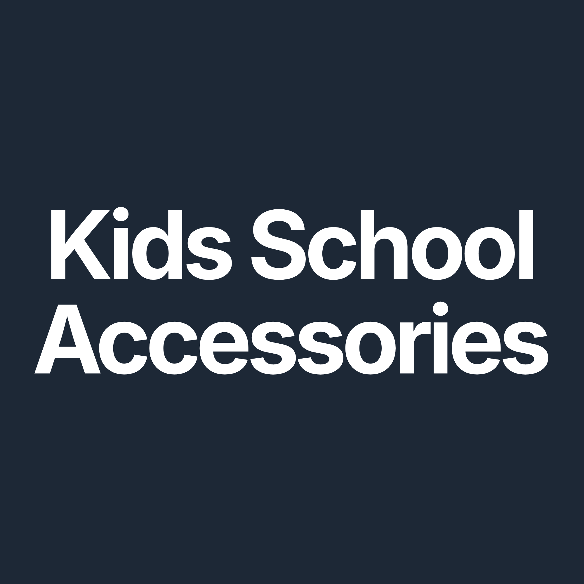 Kids School Accessories