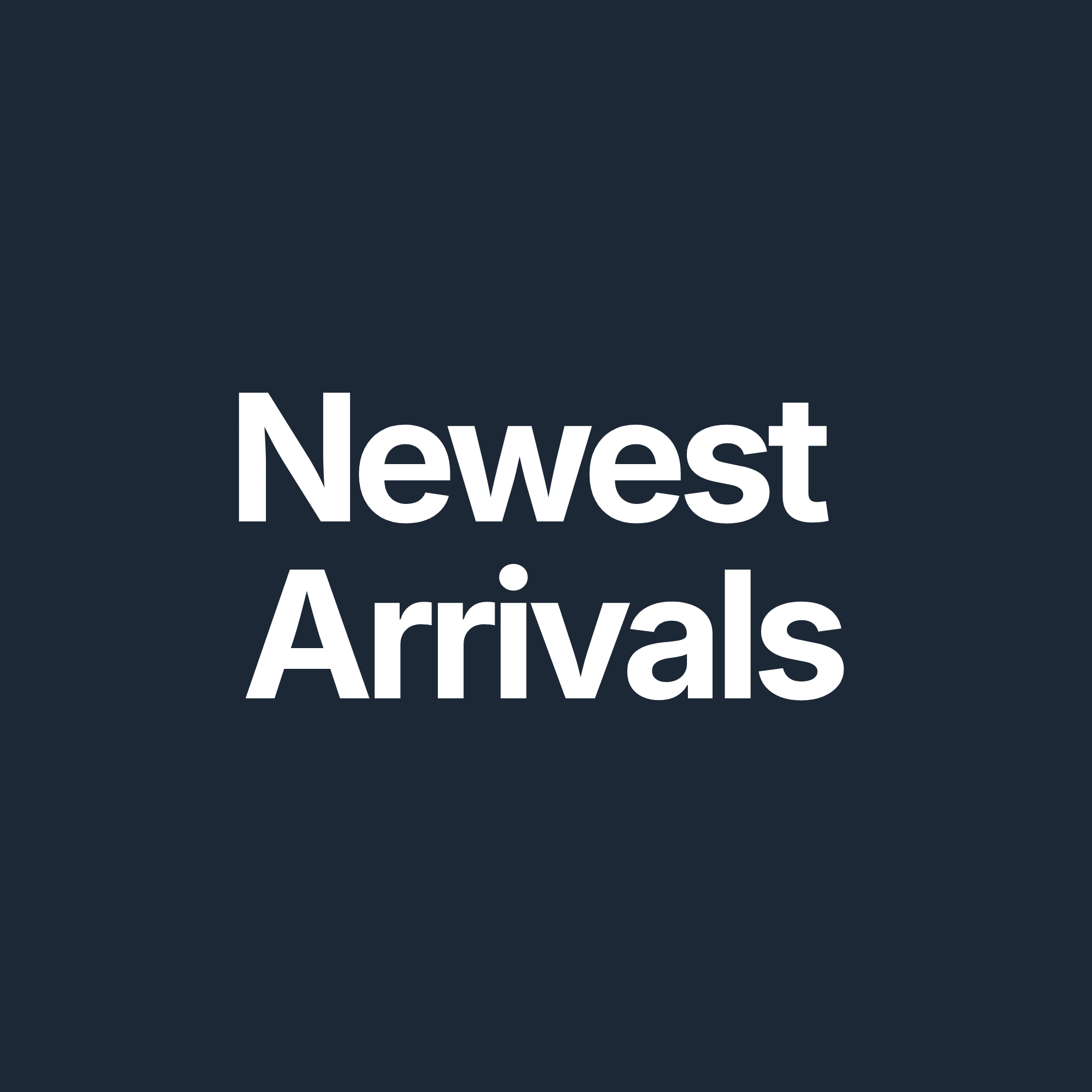 New Arrivals